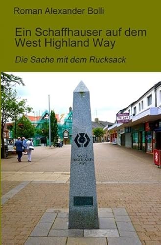 Stock image for Ein Schaffhauser auf dem West Highland Way for sale by Revaluation Books