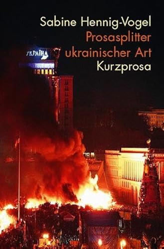 Stock image for Prosasplitter ukrainischer Art: Kurzprosa for sale by medimops