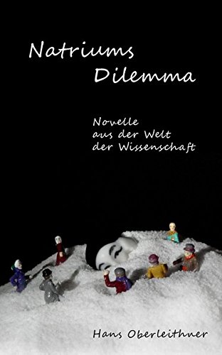 Beispielbild fr Natriums Dilemma: Novelle aus der Welt der Wissenschaft zum Verkauf von medimops