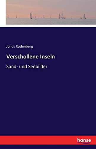 9783742803917: Verschollene Inseln: Sand- und Seebilder