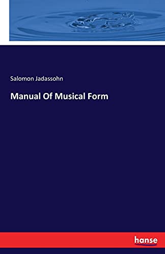 Stock image for Manual Of Musical Form for sale by Lucky's Textbooks