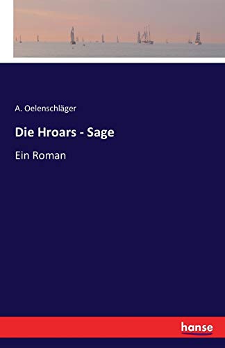 Stock image for Die Hroars - Sage:Ein Roman for sale by Ria Christie Collections