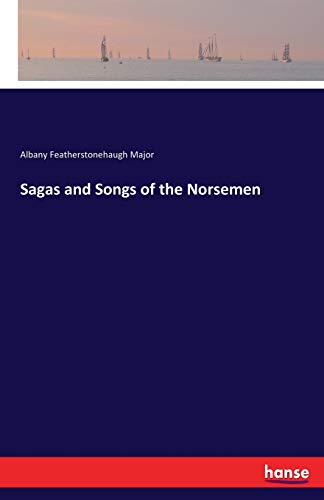 Beispielbild fr Sagas and Songs of the Norsemen zum Verkauf von Ria Christie Collections