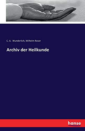 Beispielbild fr Archiv der Heilkunde (German Edition) zum Verkauf von Lucky's Textbooks
