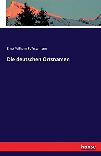 Stock image for Die deutschen Ortsnamen for sale by Chiron Media