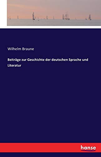 Stock image for Beitrge zur Geschichte der deutschen Sprache und Literatur (German Edition) for sale by Lucky's Textbooks