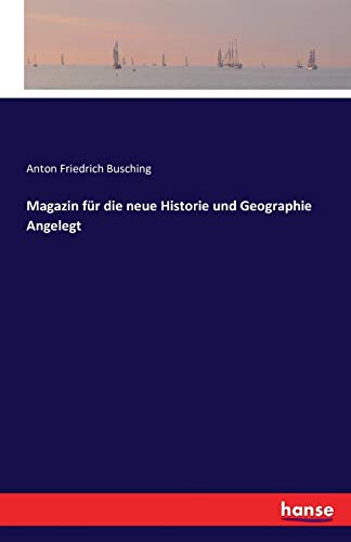 Stock image for Magazin für die neue Historie und Geographie Angelegt for sale by Ria Christie Collections