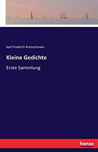 Stock image for Kleine Gedichte:Erste Sammlung for sale by Ria Christie Collections