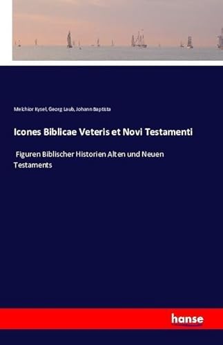 9783742833822: Icones Biblicae Veteris et Novi Testamenti