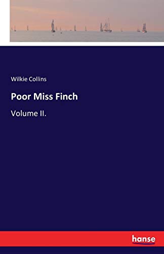 Stock image for Poor Miss Finch: Volume II. for sale by Lucky's Textbooks