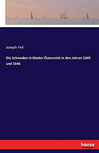 9783742839503: Die Schweden in Nieder-sterreich in den Jahren 1645 und 1646 (German Edition)