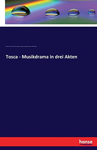 Stock image for Tosca - Musikdrama in drei Akten (German Edition) for sale by Lucky's Textbooks