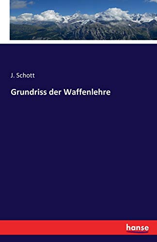 9783742849878: Grundriss der Waffenlehre (German Edition)