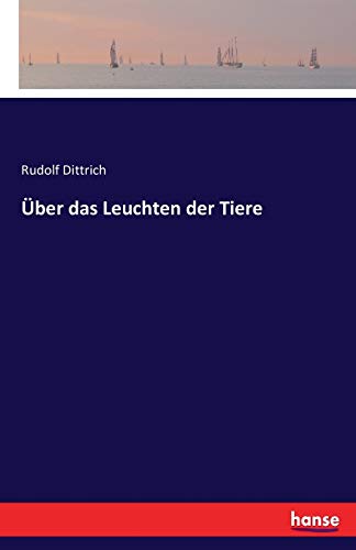 9783742860729: ber das Leuchten der Tiere (German Edition)