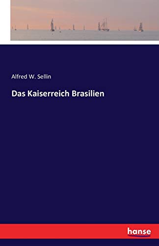 9783742871190: Das Kaiserreich Brasilien