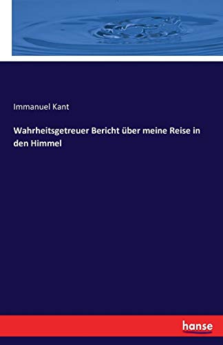 9783742877819: Wahrheitsgetreuer Bericht ber meine Reise in den Himmel (German Edition)