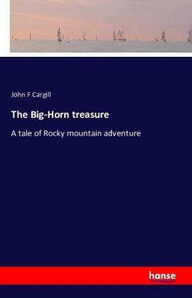 Imagen de archivo de The Big-Horn treasure a la venta por BuchWeltWeit Ludwig Meier e.K.