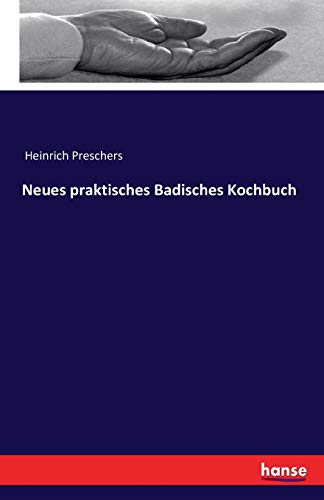 Imagen de archivo de Neues praktisches Badisches Kochbuch a la venta por WorldofBooks