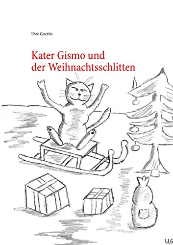 Stock image for Kater Gismo und der Weihnachtsschlitten (German Edition) for sale by Lucky's Textbooks
