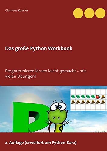 9783743110151: Das groe Python Workbook: Programmieren lernen leicht gemacht - mit vielen bungen!