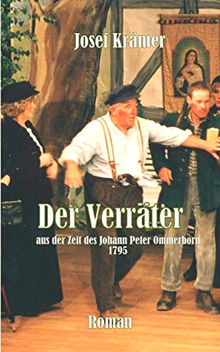 Stock image for Der Verrter: Aus der Zeit des Johann Peter Ommerborn 1795 for sale by medimops