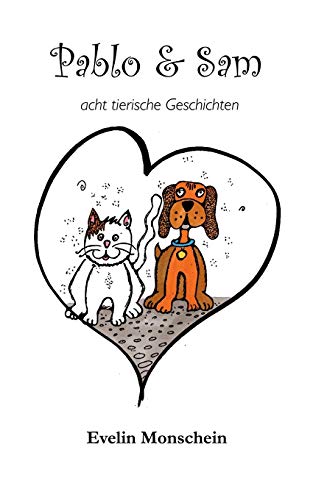 Stock image for Pablo und Sam: Acht tierische Geschichten (German Edition) for sale by Lucky's Textbooks