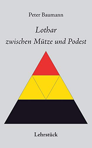 Stock image for Lothar zwischen Mtze und Podest for sale by medimops