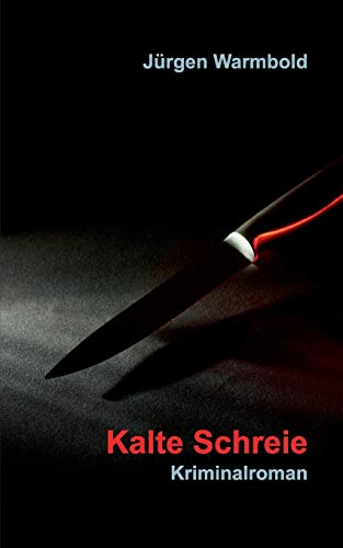 Stock image for Kalte Schreie Kriminalroman for sale by PBShop.store US
