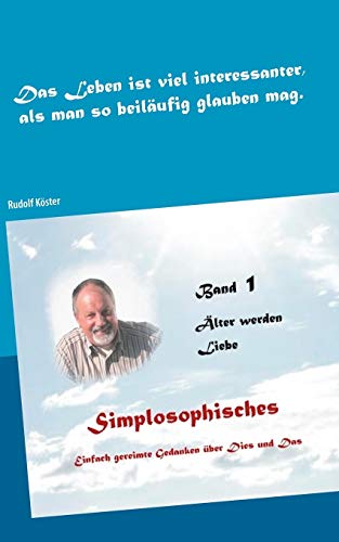 Imagen de archivo de Simplosophisches 1: Einfach gereimte Gedanken ber Dies und Das (German Edition) a la venta por Lucky's Textbooks