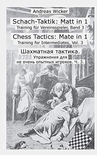 Stock image for Schach-Taktik: Matt in 1:Training fr Vereinsspieler, Band 3 for sale by Blackwell's