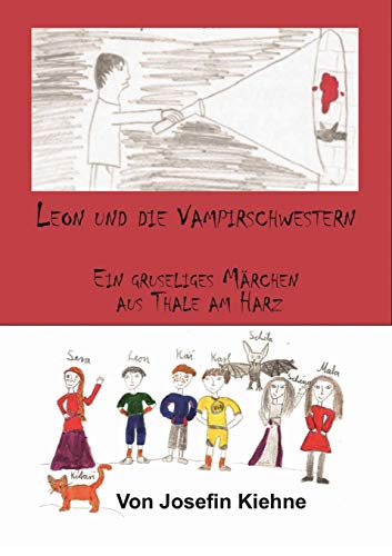 Stock image for Leon und die Vampirschwestern: Ein Gruselmrchen aus Thale am Harz (German Edition) for sale by Lucky's Textbooks