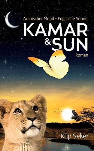 9783743166233: Kamar & Sun: Arabischer Mond - Englische Sonne