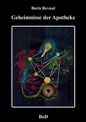 Stock image for Geheimnisse der Apotheke (German Edition) for sale by Lucky's Textbooks