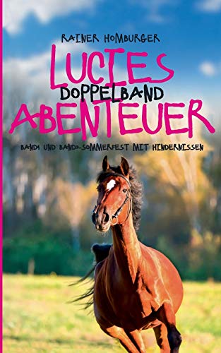 9783743178052: Lucies Abenteuer: Doppelband (German Edition)