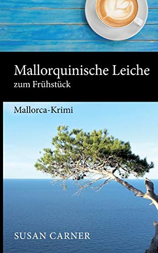 Stock image for Mallorquinische Leiche zum Frhstck: Mallorca-Krimi for sale by medimops