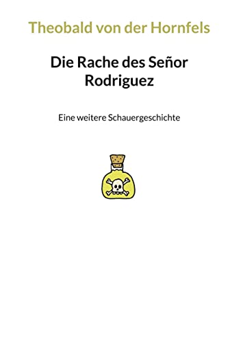 Stock image for Die Rache des Seor Rodriguez for sale by Buchpark
