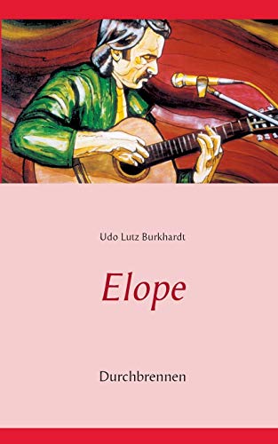 Stock image for Elope: Durchbrennen (German Edition) for sale by Lucky's Textbooks