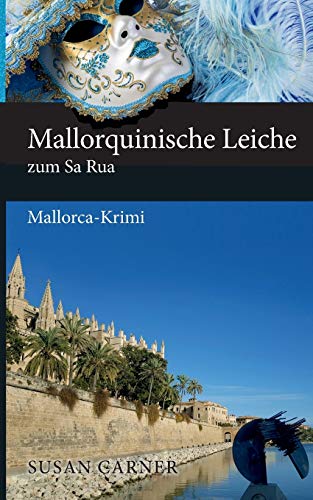 Stock image for Mallorquinische Leiche zum Sa Rua: Mallorca-Krimi for sale by medimops
