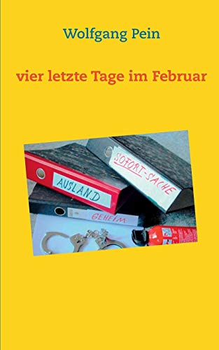Stock image for Vier letzte Tage im Februar (German Edition) for sale by Lucky's Textbooks