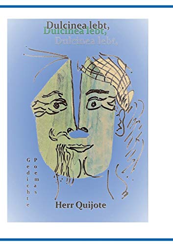 Dulcinea lebt, Herr Quijote und Was wir zu sagen haben Teil 2 Gedichte Poemas - Polinske, Jürgen