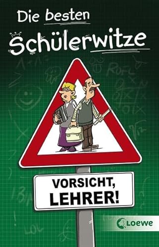 Stock image for Die besten Schlerwitze - Vorsicht, Lehrer! for sale by medimops