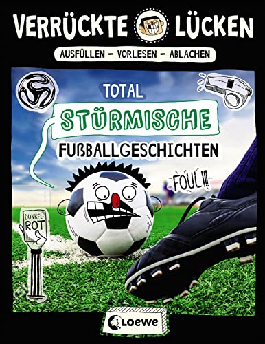 Stock image for Verrckte Lcken - Total strmische Fuballgeschichten -Language: german for sale by GreatBookPrices