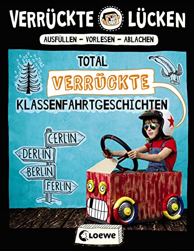 Stock image for Verrckte Lcken - Total verrckte Klassenfahrtgeschichten for sale by GreatBookPrices