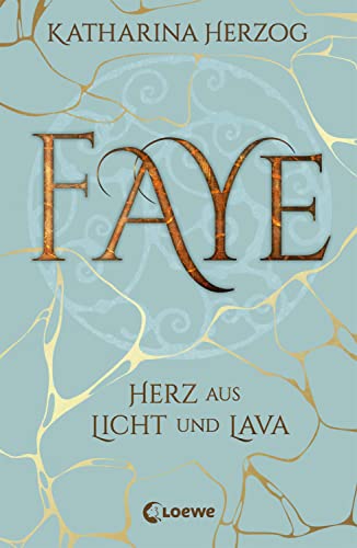 Beispielbild fr Faye - Herz aus Licht und Lava zum Verkauf von medimops