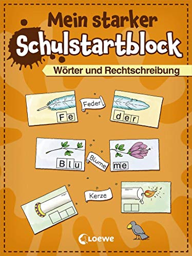 9783743203280: Mein starker Schulstartblock - Wrter und Rechtschreibung: Lernspiele und Rtsel fr Kinder ab 6 Jahre