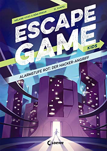 Beispielbild fr Escape Game Kids - Alarmstufe Rot: Der Hackerangriff: Escape Game Buch fr Kinder ab 9 Jahre zum Verkauf von medimops