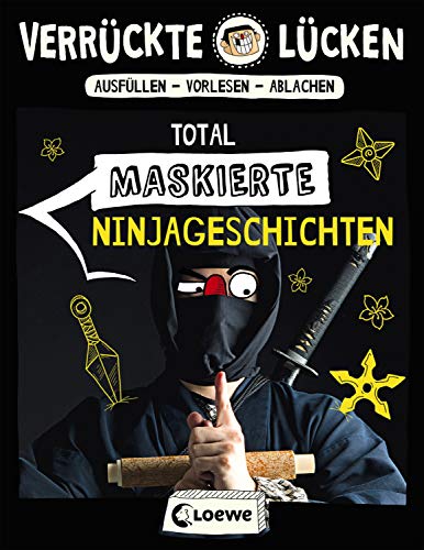 Stock image for Verrckte Lcken - Total maskierte Ninjageschichten -Language: german for sale by GreatBookPrices