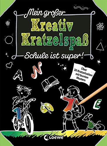 Stock image for Mein groer Kreativ-Kratzelspa: Schule ist super!: Beschftigung fr Kinder ab 5 Jahre (Kreativ-Kratzelbuch) for sale by medimops