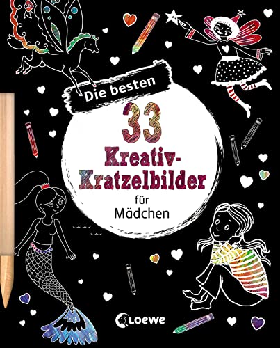 Stock image for Die besten 33 Kreativ-Kratzelbilder fr Mdchen: Kritz-Kratz-Beschftigung fr Kinder ab 5 Jahre (Kreativ-Kratzelbuch) for sale by medimops