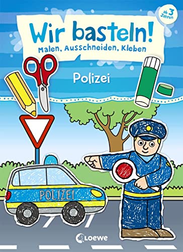 Stock image for Wir basteln! - Malen, Ausschneiden, Kleben - Polizei -Language: german for sale by GreatBookPrices